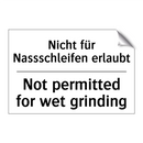 Nicht für Nassschleifen erlaubt/.../ - Not permitted for wet grinding