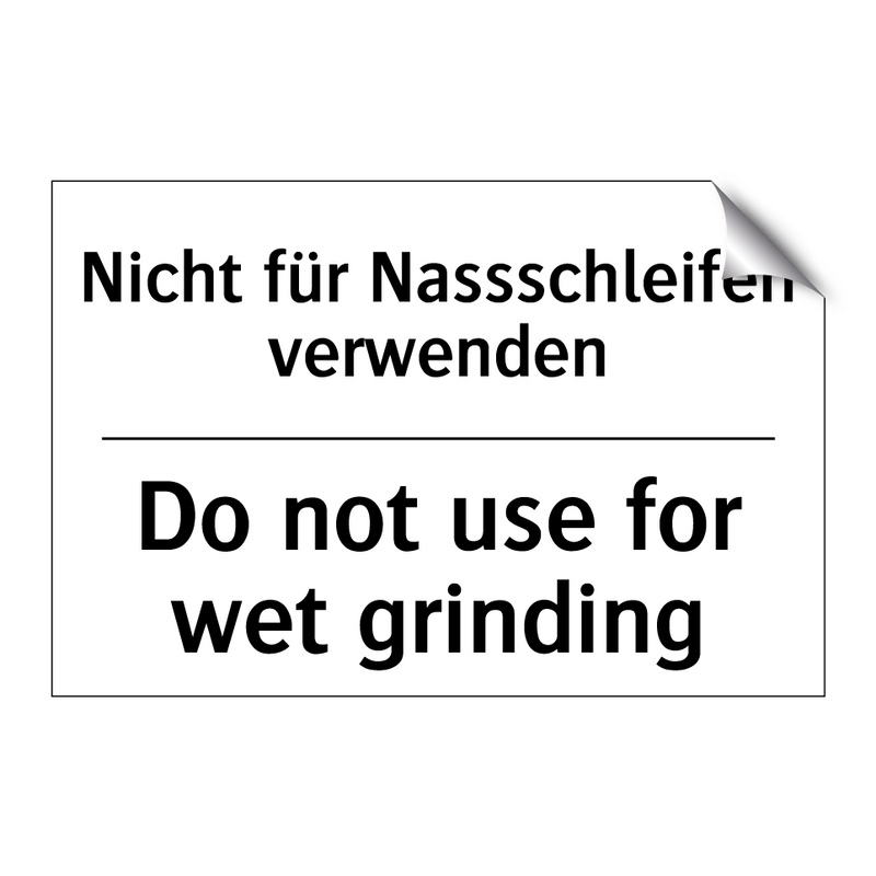 Nicht für Nassschleifen verwenden/.../ - Do not use for wet grinding
