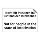 Nicht für Personen im Zustand /.../ - Not for people in the state of /.../
