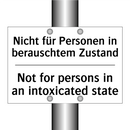 Nicht für Personen in berauschtem /.../ - Not for persons in an intoxicated /.../