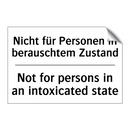 Nicht für Personen in berauschtem /.../ - Not for persons in an intoxicated /.../
