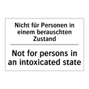 Nicht für Personen in einem berauschten /.../ - Not for persons in an intoxicated /.../