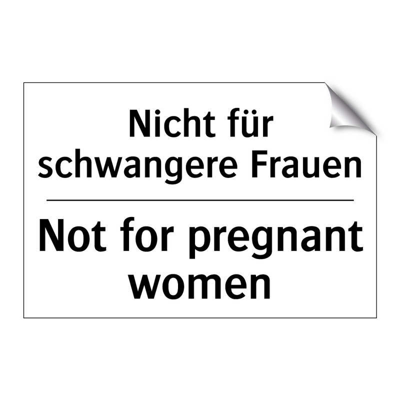 Nicht für schwangere Frauen - Not for pregnant women