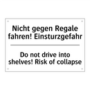Nicht gegen Regale fahren! Einsturzgefahr/.../ - Do not drive into shelves! Risk /.../