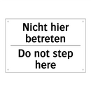 Nicht hier betreten - Do not step here