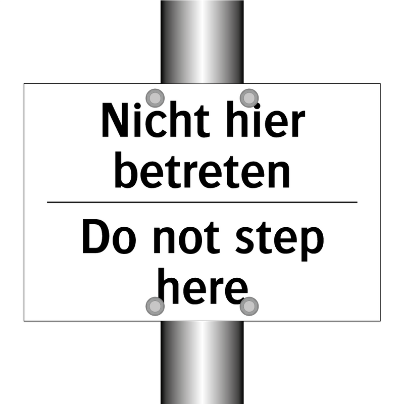 Nicht hier betreten - Do not step here