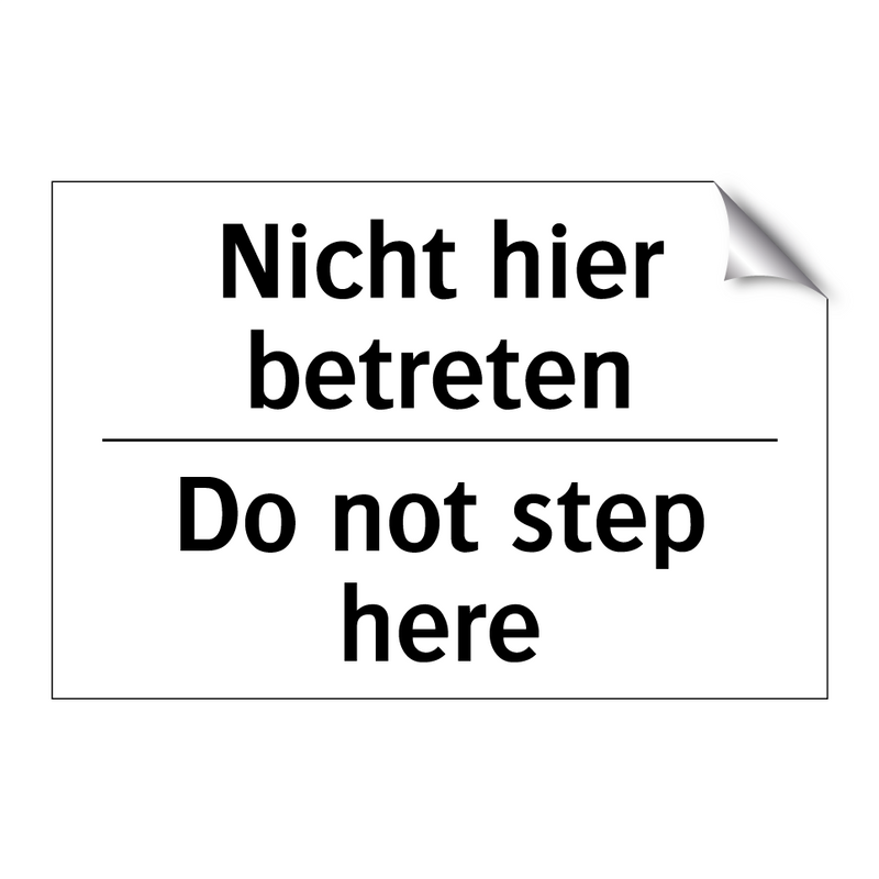 Nicht hier betreten - Do not step here