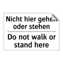 Nicht hier gehen oder stehen - Do not walk or stand here