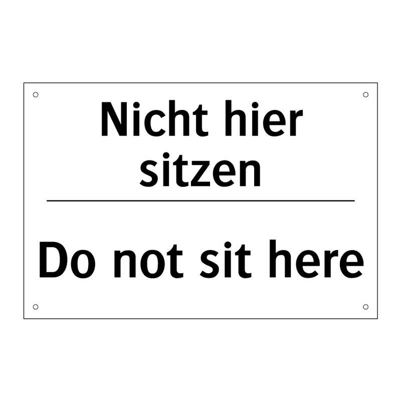 Nicht hier sitzen - Do not sit here