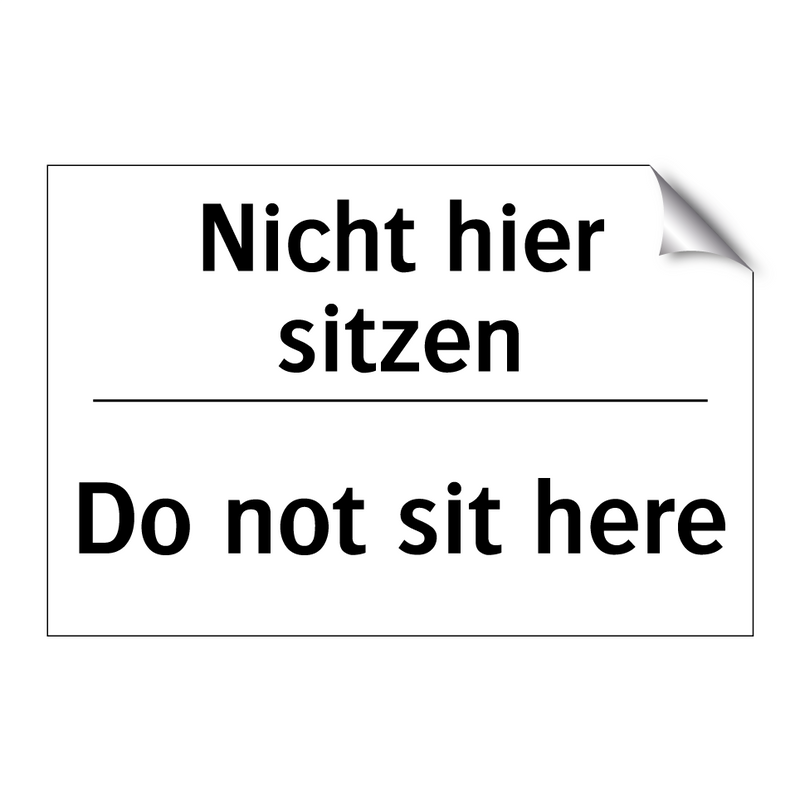 Nicht hier sitzen - Do not sit here