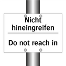 Nicht hineingreifen - Do not reach in
