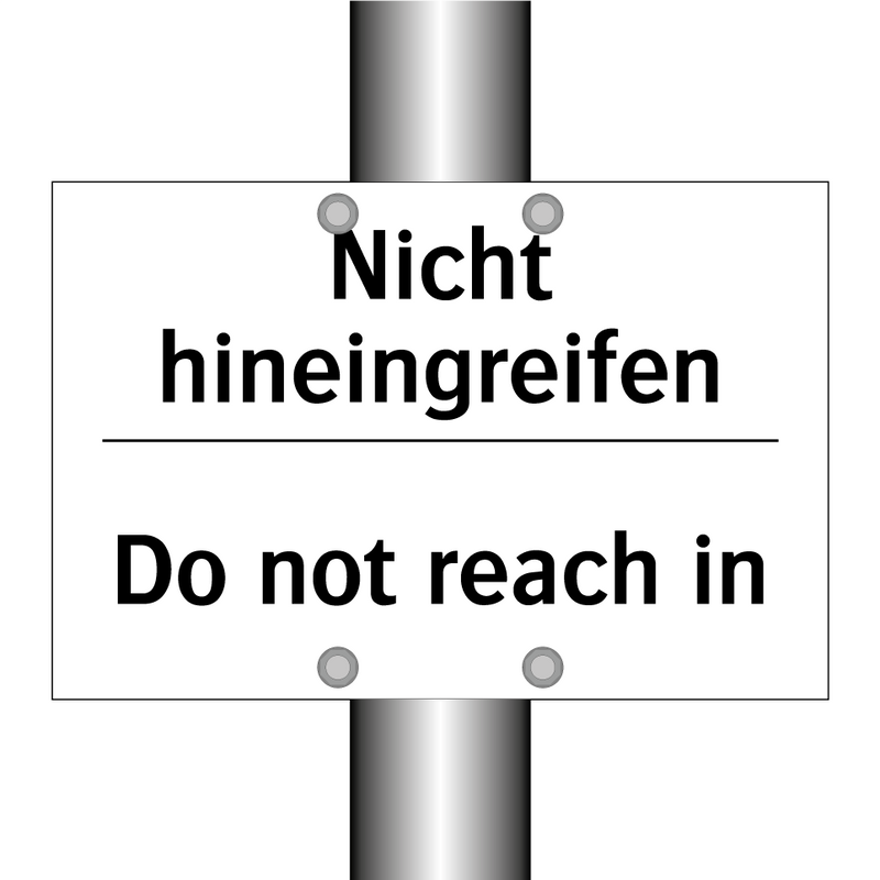 Nicht hineingreifen - Do not reach in