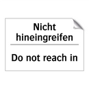 Nicht hineingreifen - Do not reach in