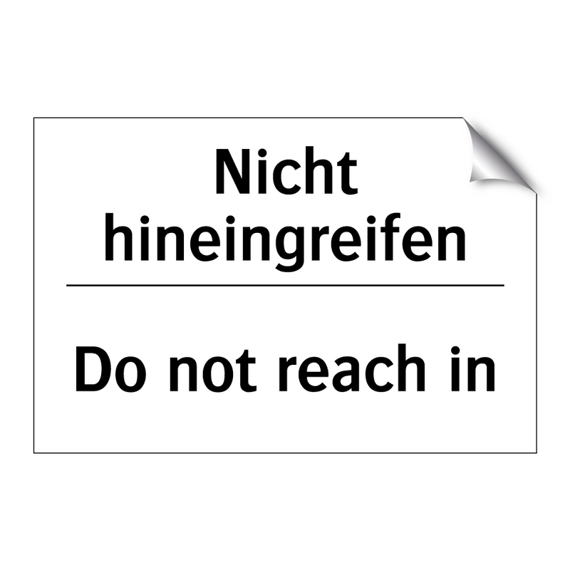 Nicht hineingreifen - Do not reach in