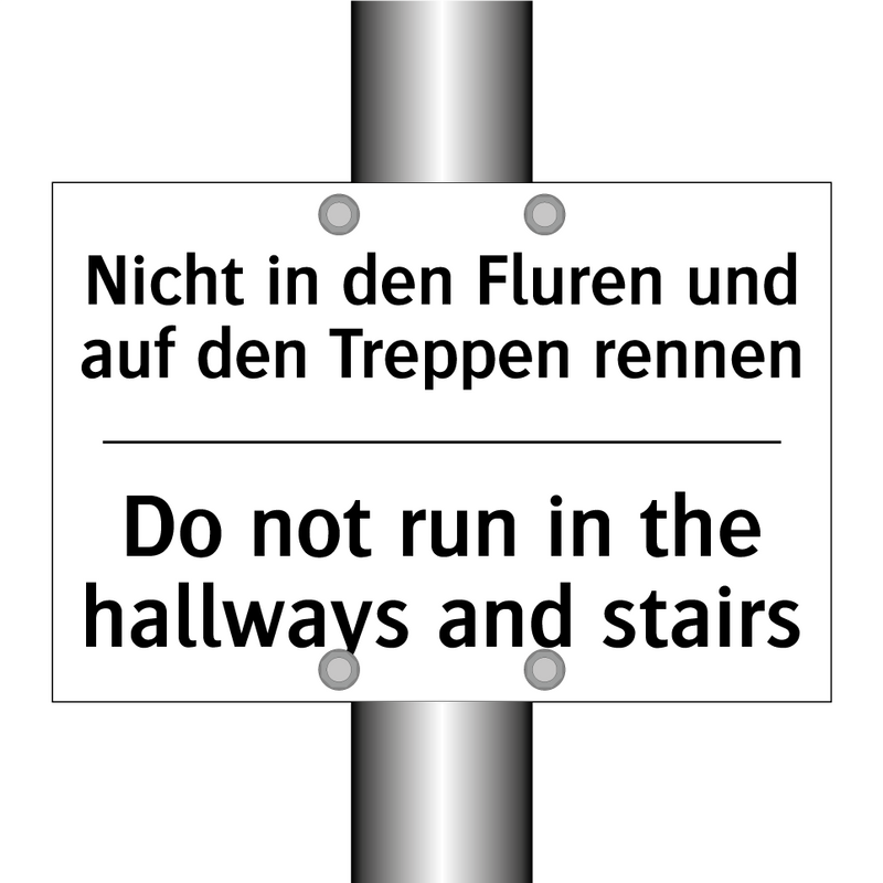 Nicht in den Fluren und auf den /.../ - Do not run in the hallways and /.../