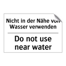 Nicht in der Nähe von Wasser verwenden/.../ - Do not use near water