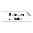 Betreten verboten!