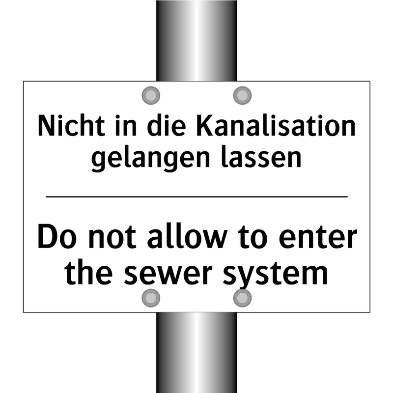 Nicht in die Kanalisation gelangen /.../ - Do not allow to enter the sewer /.../