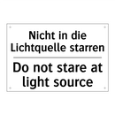 Nicht in die Lichtquelle starren/.../ - Do not stare at light source
