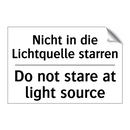 Nicht in die Lichtquelle starren/.../ - Do not stare at light source