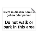 Nicht in diesem Bereich gehen /.../ - Do not walk or park in this area/.../