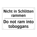 Nicht in Schlitten rammen - Do not ram into toboggans