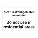 Nicht in Wohngebieten verwenden/.../ - Do not use in residential areas/.../
