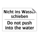 Nicht ins Wasser schieben - Do not push into the water