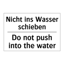 Nicht ins Wasser schieben - Do not push into the water