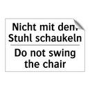 Nicht mit dem Stuhl schaukeln - Do not swing the chair