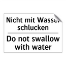 Nicht mit Wasser schlucken - Do not swallow with water