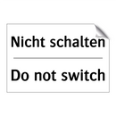Nicht schalten - Do not switch