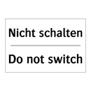 Nicht schalten - Do not switch