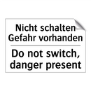 Nicht schalten Gefahr vorhanden/.../ - Do not switch, danger present