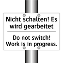 Nicht schalten! Es wird gearbeitet/.../ - Do not switch! Work is in progress./.../