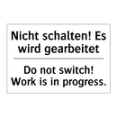 Nicht schalten! Es wird gearbeitet/.../ - Do not switch! Work is in progress./.../