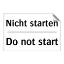 Nicht starten - Do not start