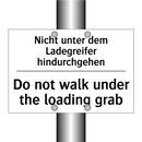 Nicht unter dem Ladegreifer hindurchgehen/.../ - Do not walk under the loading /.../