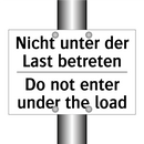 Nicht unter der Last betreten - Do not enter under the load