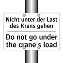 Nicht unter der Last des Krans /.../ - Do not go under the crane's load/.../