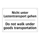 Nicht unter Lastentransport gehen/.../ - Do not walk under goods transportation/.../