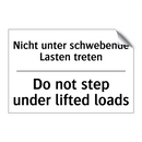 Nicht unter schwebende Lasten /.../ - Do not step under lifted loads