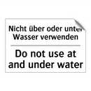 Nicht über oder unter Wasser verwenden/.../ - Do not use at and under water