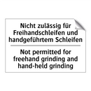 Nicht zulässig für Freihandschleifen /.../ - Not permitted for freehand grinding /.../