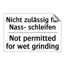 Nicht zulässig für Nass- schleifen/.../ - Not permitted for wet grinding