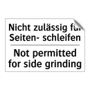 Nicht zulässig für Seiten- schleifen/.../ - Not permitted for side grinding/.../