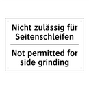 Nicht zulässig für Seitenschleifen/.../ - Not permitted for side grinding/.../