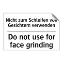 Nicht zum Schleifen von Gesichtern /.../ - Do not use for face grinding