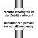 Nichtbeschäftigten ist der Zutritt /.../ - Unauthorized persons are not allowed /.../