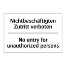 Nichtbeschäftigten Zutritt verboten/.../ - No entry for unauthorized persons/.../
